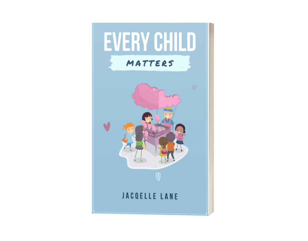 Jacqelle Lane's book " Every Child Matters" - jacqelle lane