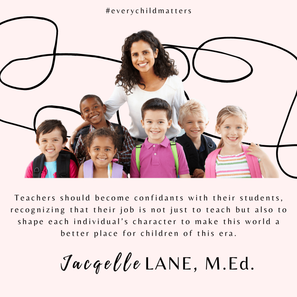 Quote from Jacqelle Lane it features a group of children with a teacher on a light pink background - jacqelle lane