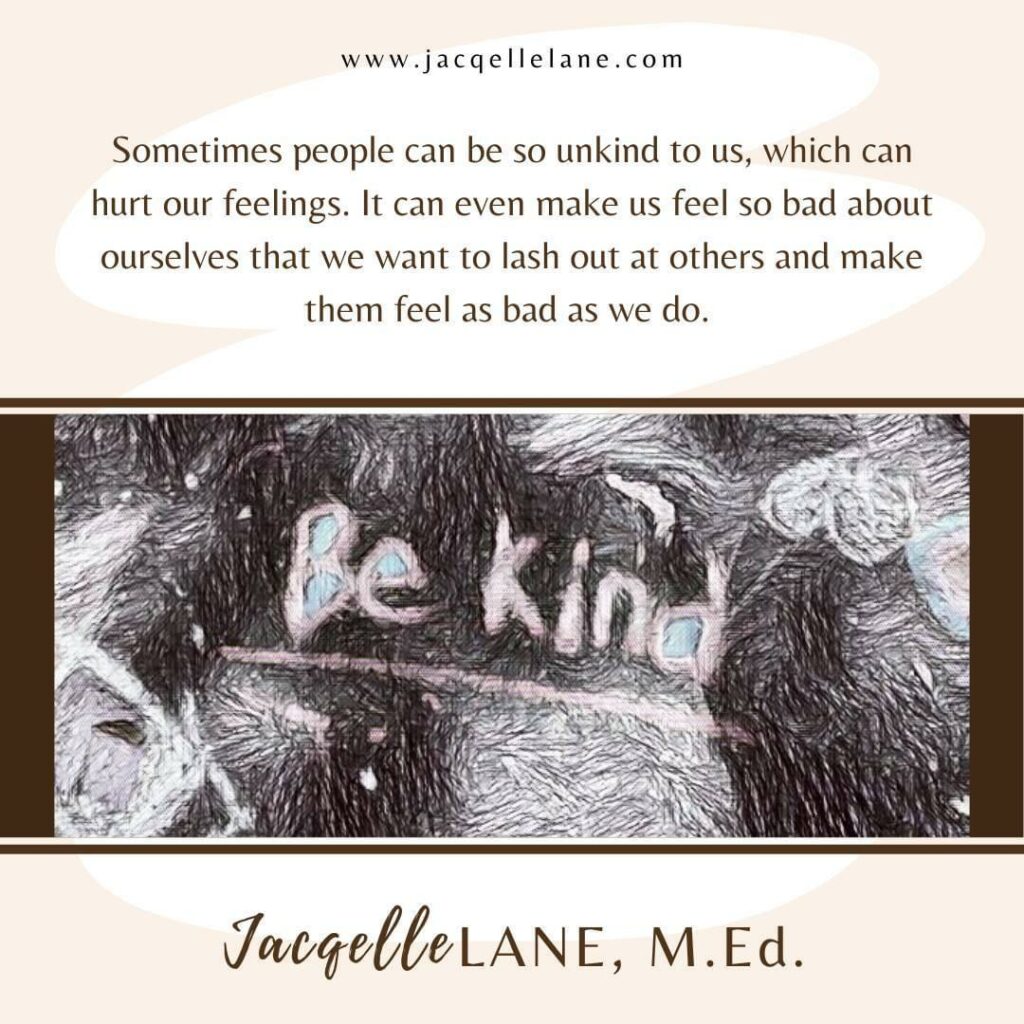 Quote from Jacqelle Lane it features a graphic that spells the words "Be Kind" - jacqelle lane